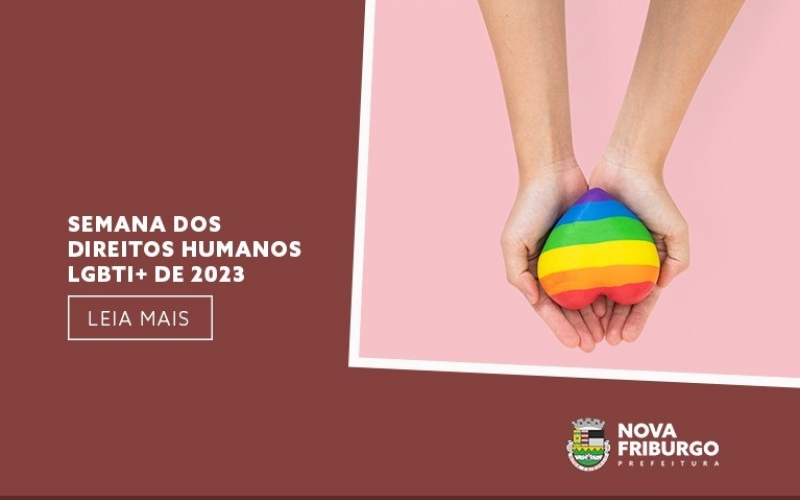 SEMANA DOS DIREITOS HUMANOS LGBTI+ de 2023