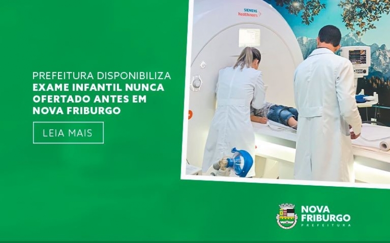 PREFEITURA DISPONIBILIZA EXAME INFANTIL NUNCA OFERTADO ANTES EM NOVA FRIBURGO