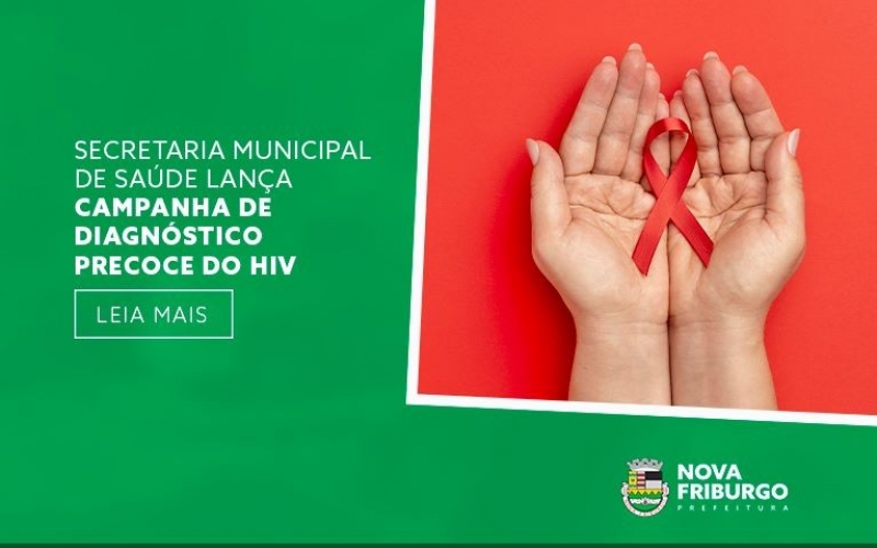 SECRETARIA MUNICIPAL DE SAÚDE LANÇA CAMPANHA DE DIAGNÓSTICO PRECOCE DO HIV