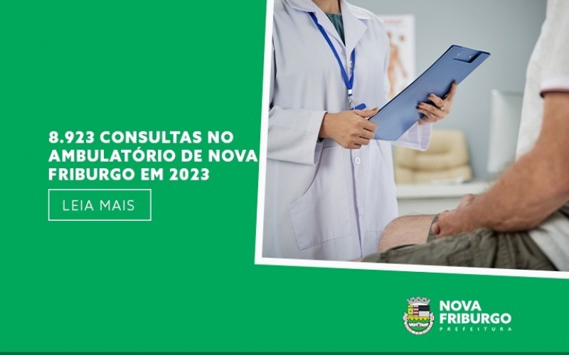MAIS DE 8.900 CONSULTAS NO AMBULATÓRIO DE NOVA FRIBURGO EM 2023