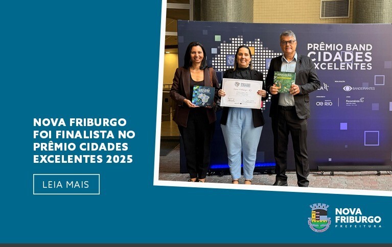 nova-friburgo-foi-finalista-no-premio-cidades-excelentes-2025
