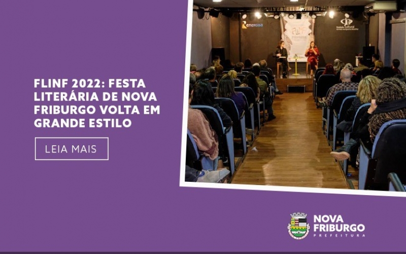 FLINF 2022: FESTA LITERÁRIA DE NOVA FRIBURGO VOLTA EM GRANDE ESTILO