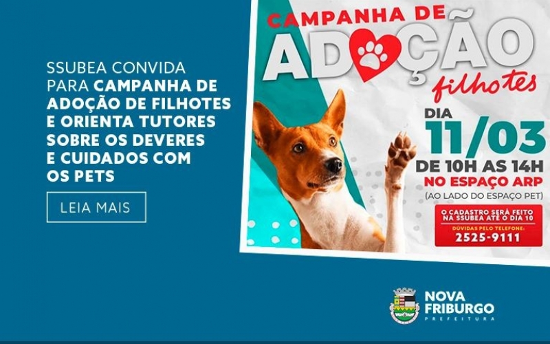 SSUBEA CONVIDA PARA CAMPANHA DE ADOÇÃO DE FILHOTES E ORIENTA TUTORES SOBRE OS DEVERES E CUIDADOS COM OS PETS