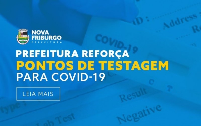 PREFEITURA REFORÇA PONTOS DE TESTAGEM PARA COVID-19