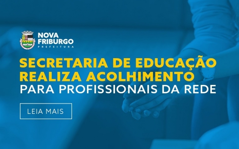 SECRETARIA DE EDUCAÇÃO REALIZA ACOLHIMENTO PSICOLÓGICO PARA PROFISSIONAIS DA REDE 