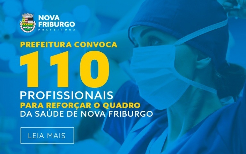 PREFEITURA CONVOCA 110 PROFISSIONAIS PARA REFORÇAR O QUADRO DA SAÚDE DE NOVA FRIBURGO