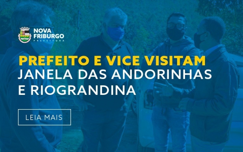 PREFEITO E VICE VISITAM JANELA DAS ANDORINHAS E RIOGRANDINA