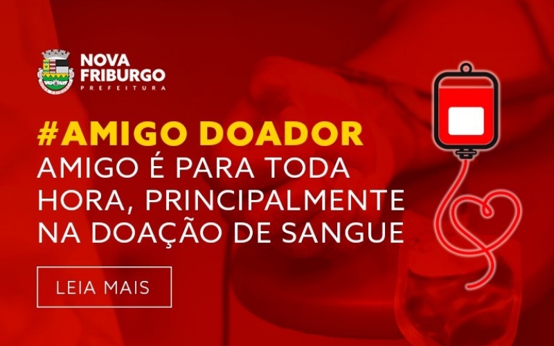 O HEMOCENTRO DE NOVA FRIBURGO PROMOVE CAMPANHA DE DOAÇÃO DE SANGUE NO DIA DO AMIGO