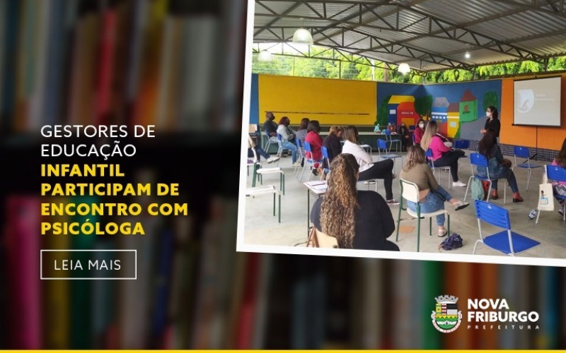 GESTORES DE EDUCAÇÃO INFANTIL PARTICIPAM DE ENCONTRO COM PSICÓLOGA