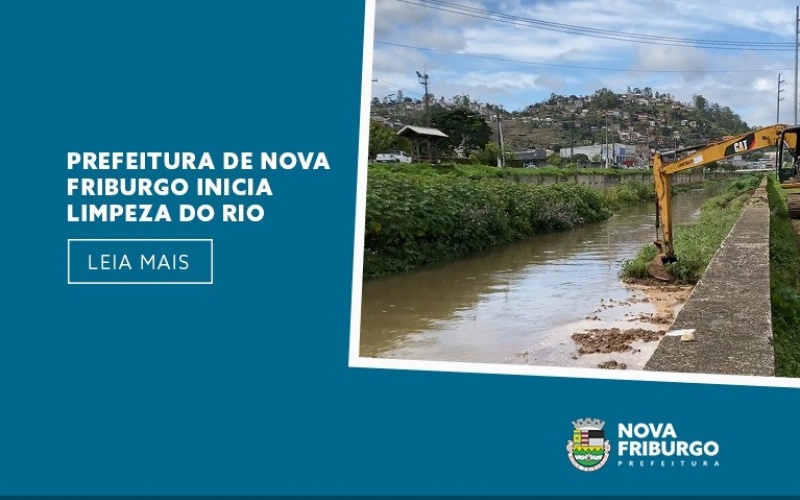 PREFEITURA DE NOVA FRIBURGO INICIA LIMPEZA DO RIO BENGALAS