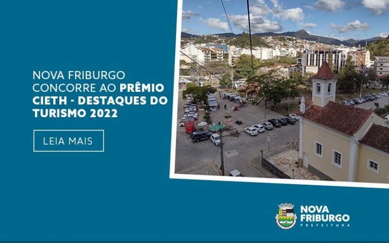 NOVA FRIBURGO CONCORRE AO PRÊMIO CIETH - DESTAQUES DO TURISMO 2022