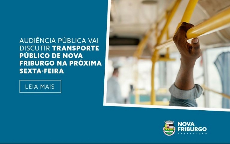 AUDIÊNCIA PÚBLICA VAI DISCUTIR TRANSPORTE PÚBLICO DE NOVA FRIBURGO NA PRÓXIMA SEXTA-FEIRA